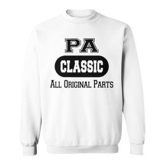 Pa Grandpa Gift Classic All Original Parts Pa Sweatshirt - Seseable