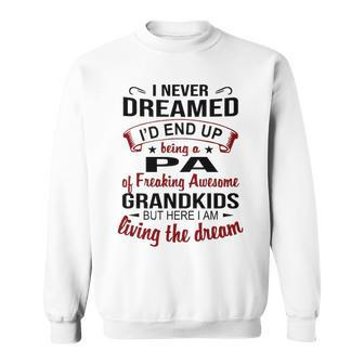 Pa Grandpa Gift Pa Of Freaking Awesome Grandkids Sweatshirt - Seseable