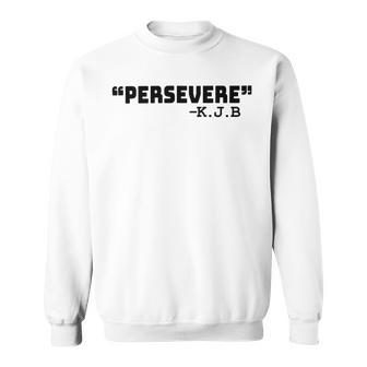 Persevere Kbj Ketanji Brown Jackson Sweatshirt | Favorety CA