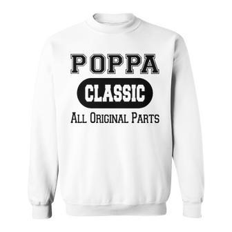 Poppa Grandpa Gift Classic All Original Parts Poppa Sweatshirt - Seseable