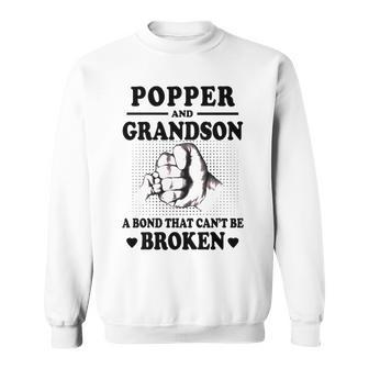 Popper Grandpa Gift Popper And Grandson A Bond That Cant Be Broken Sweatshirt - Seseable