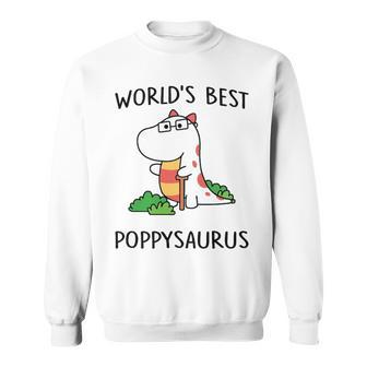 Poppy Grandpa Gift Worlds Best Poppysaurus Sweatshirt - Seseable