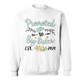 Promoted To Big Sister Est 2021 Women Daisy Flower Sister Sweatshirt - Thegiftio UK