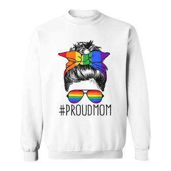 Proud Mom Messy Hair Bun Lgbtq Rainbow Flag Lgbt Pride Ally V3 Sweatshirt - Seseable