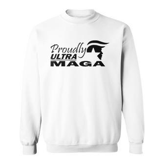 Proudly Ultra Maga Trump Anti Joe Biden Ultra Maga Sweatshirt | Mazezy