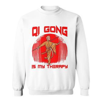 Qi Gong Is My Therapy Sweatshirt | Mazezy