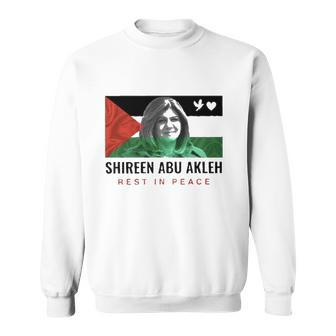 Rip Shireen Abu Akleh 1971-2022 Palestine Sweatshirt | Mazezy