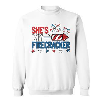Shes My Firecracker 4Th July Matching Couples His And Hers Sweatshirt - Seseable
