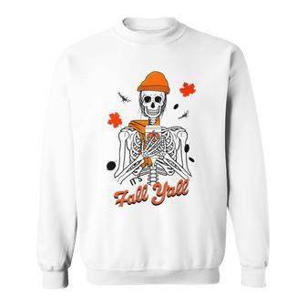 Skeleton It’S Fall Y’All Thanksgiving Funny Autumn Halloween Sweatshirt | Favorety AU