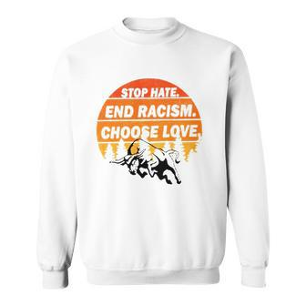 Stop Hate End Racism Choose Love Buffalo Version Sweatshirt | Mazezy