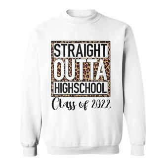 Straight Outta High School Class Of 2022 Graduation Boy Girl Sweatshirt | Mazezy CA