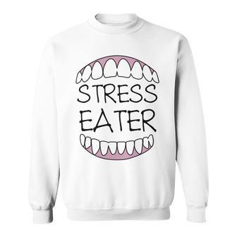 Stress Eater 57 Trending Shirt Sweatshirt | Favorety