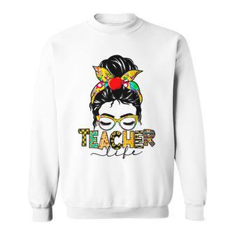 Teacher Life Messy Bun Hair Women Teachers Day Sweatshirt | Favorety CA