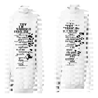 To My Stepped Up Dad To My Amazing Step Dad Fathers Day Sweatshirt - Thegiftio