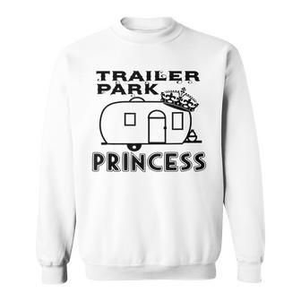 Trailer Park Princess Redneck Camping Rv Mobile Home Sweatshirt - Thegiftio UK
