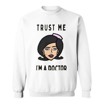 Trust Me Im A Dogtor Doctor Dog 672 Shirt Sweatshirt | Favorety UK