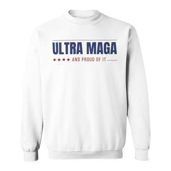 Ultra Maga And Proud Of It V10 Sweatshirt | Favorety UK