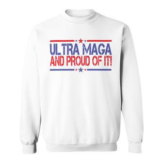 Ultra Maga And Proud Of It V14 Sweatshirt | Favorety DE