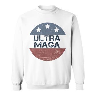 Ultra Maga And Proud Of It V4 Sweatshirt | Favorety DE