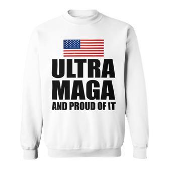 Ultra Maga And Proud Of It V8 Sweatshirt | Favorety