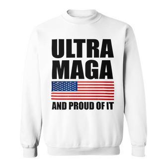 Ultra Maga And Proud Of It V9 Sweatshirt | Favorety UK