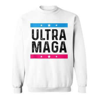 Ultra Mega Patriotic Trump Republicans Conservatives Sweatshirt - Seseable