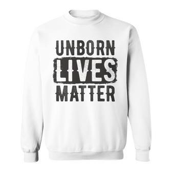 Unborn Lives Matter Sweatshirt | Favorety