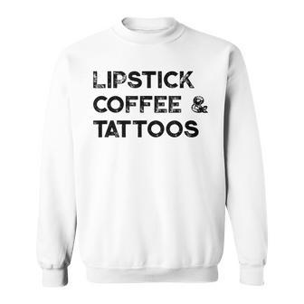 Vintage Lipstick Coffee & Tattoos Caffeine Tattoo T Sweatshirt - Thegiftio UK