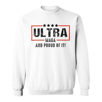 Vintage Ultra Maga And Proud Of It Sweatshirt - Monsterry