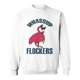 Whassup Flockers Summer Gangster Exotic Flamingo Pink Bird Sweatshirt - Thegiftio UK