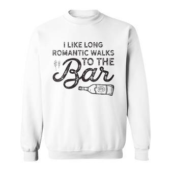 Womens I Like Long Romantic Walks To The Bar Funny Drinking Sweatshirt - Thegiftio UK