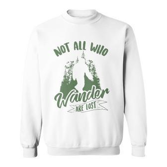 Womens Not All Who Wander Are Lost Yeti Lovers Funny Bigfoot Gift Sweatshirt | Mazezy
