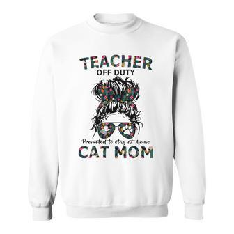 Womens Teacher Off Duty Promoted To Stay At Home Cat Mom Sweatshirt - Thegiftio UK