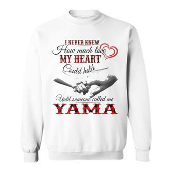 Yama Grandma Gift Until Someone Called Me Yama Sweatshirt - Seseable