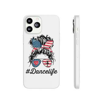Womens Dance Life Mom Messy Bun American Us Flag 4Th Of July Phonecase iPhone - Seseable