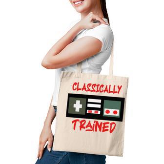 Classically Trained Shirt Funny Gamer Shirt Gamer Shirt Video Game Shirt Gamer Gift Funny Musician Shirt Tote Bag | Favorety CA