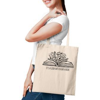 Its A Good Day To Read A Book And Flower Tee For Teacher Tote Bag
