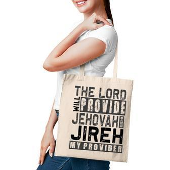 Jehovah Jireh My Provider - Jehovah Jireh Provides Christian Tote Bag
