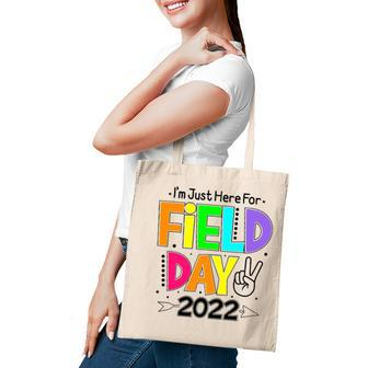 School Field Day Teacher Im Just Here For Field Day 2022 Peace Sign Tote Bag