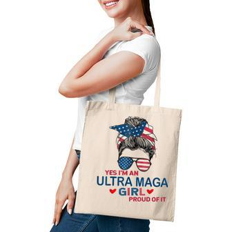 Yes Im An Ultra Maga Girl Proud Of It Usa Flag Messy Bun  Tote Bag