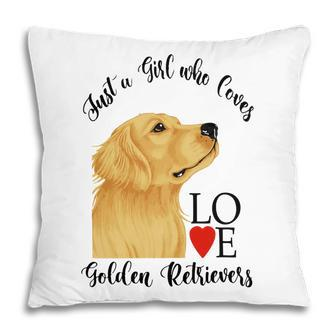 Copy Of Justagirlwholovesgoldenretrievers Pillow - Monsterry CA