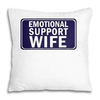 Emotional Support Wife - For Service People Pillow | Mazezy DE