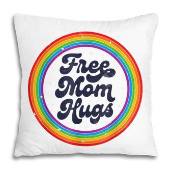 Lgbtq Free Mom Hugs Gay Pride Lgbt Ally Rainbow Lgbt Pillow | Mazezy