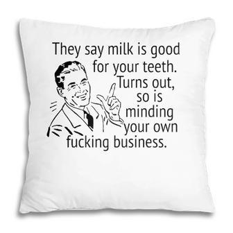 Mind Your Own Fucking Business Funny Sarcastic Adult Humor Pillow | Mazezy