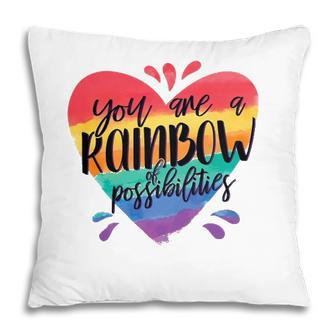 Rainbow Teacher - You Are A Rainbow Of Possibilities Pillow | Mazezy
