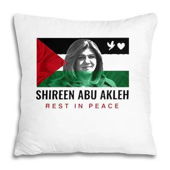 Rip Shireen Abu Akleh Palestine Women Palestinian Flag Pillow | Mazezy