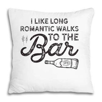 Womens I Like Long Romantic Walks To The Bar Funny Drinking Pillow | Mazezy UK