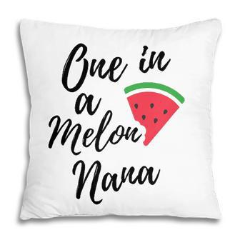 Womens One In A Melon Nana Funny Watermelon Design Pillow | Mazezy