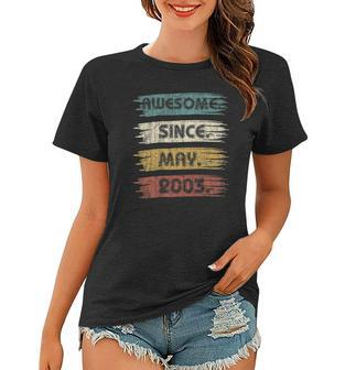 19 Years Old Gifts Awesome Since May 2003 19Th Birthday Women T-shirt | Mazezy