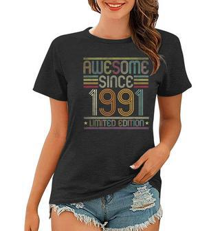 31St Birthday Vintage Tee 31 Years Old Awesome Since 1991 Birthday Party Women T-shirt | Mazezy